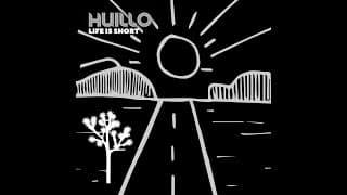 Huillo - Life Is Short (Official Lyric Video)